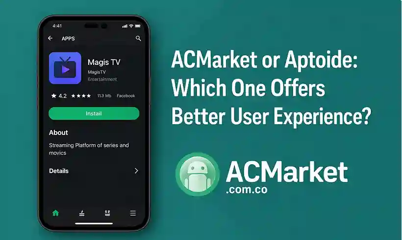ACMarket or Aptoide: Which One Offers Better User Experience?