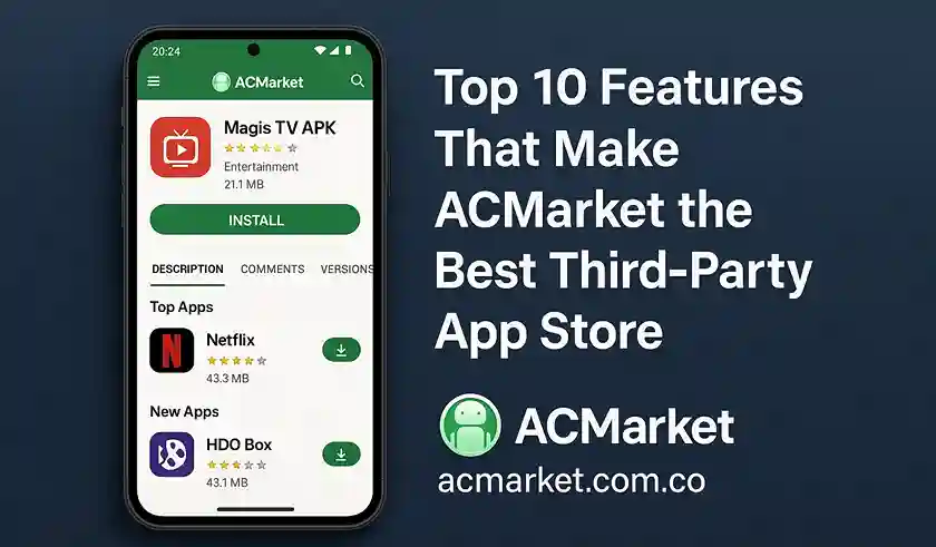 Top 10 Features That Make ACMarket the Best Third-Party App
