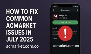 How to Fix Common ACMarket Issues in July 